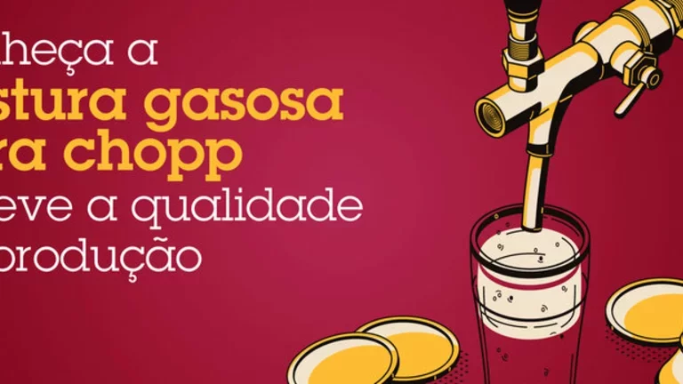 Montagem ilustrativa com o letreiro: "Conheça a mistura gasosa par chopp e eleve a qualidade da produção"